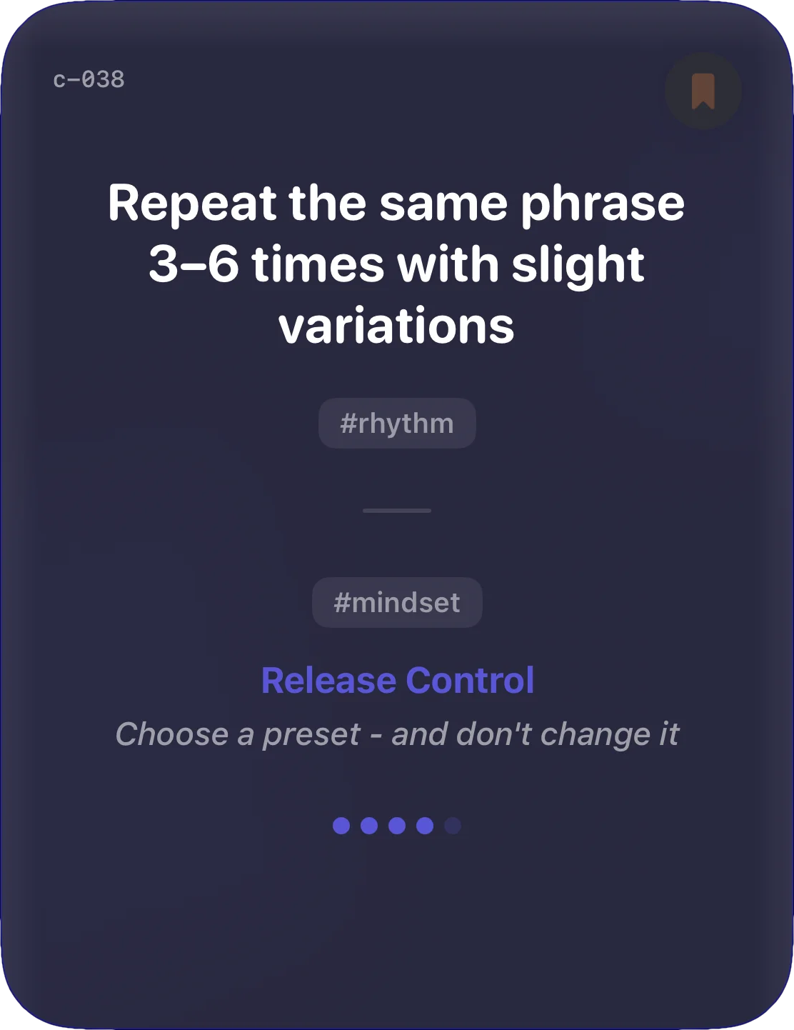 App card: Repeat the same phrase 3-6 times with slight variations. Tags: #rhythm #mindset. Tension: Release Control.